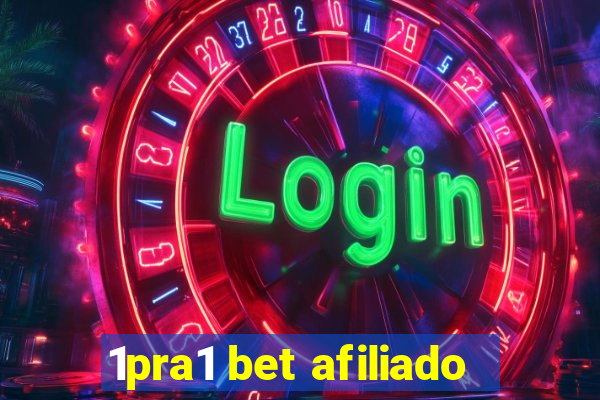 1pra1 bet afiliado